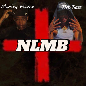 NLMB (feat. 4KB Kaee) (Explicit)