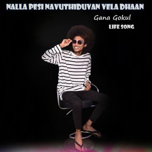 Nalla Pesi Navuthiduvan Vela Dhaan