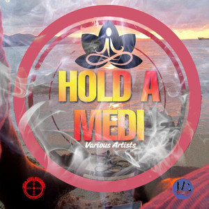 Hold a Medi Riddim (2020 Remastered)