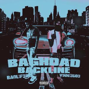 BAGHDAD BACKLIN3(feat. Baglif3rd) (Explicit)