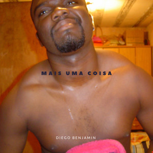 Mais uma Coisa (Explicit)