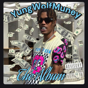 Pre Album Yungwolfmuney (Explicit)