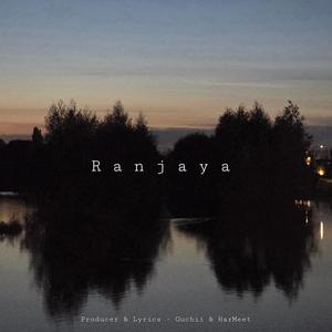 Ranjaya (feat. HarMeet)