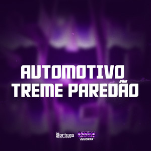 AUTOMOTIVO TREME PAREDÃO (Explicit)