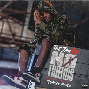 No Friends (feat. Quando Rondo) [Explicit]