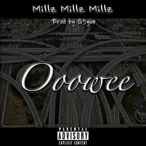 Ooowee (Explicit)