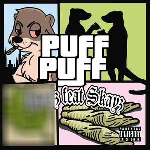 Puff Puff (feat. Skayz) [Explicit]