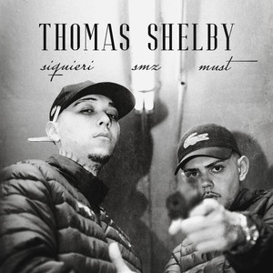 Thomas Shelby (Explicit)