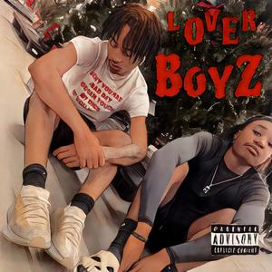 Lover BoyZ (Explicit)