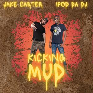 Kicking Mud (Explicit)