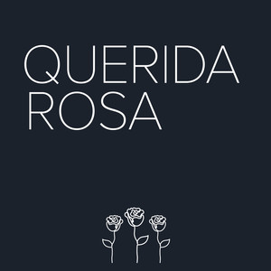 Querida Rosa (Demo)
