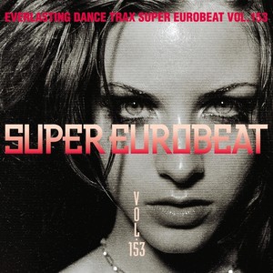Super Eurobeat Vol. 153
