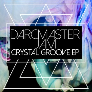 Crystal Groove EP