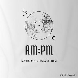 AM:PM remix