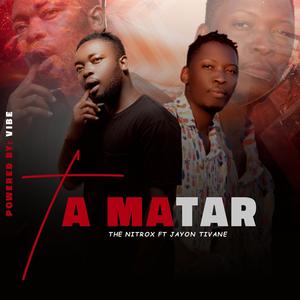 Ta Matar (feat. The Nitrox)
