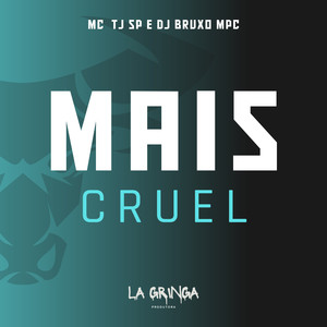 Mais Cruel (Explicit)