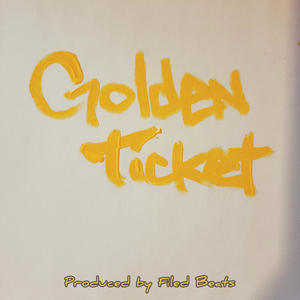 Golden Ticket (Explicit)