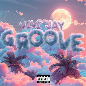 Groove (Explicit)