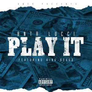 Play It (feat. King Deago) [Explicit]