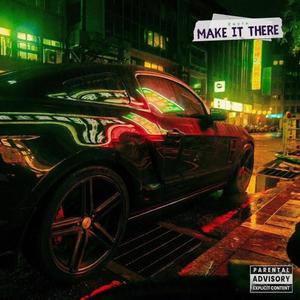 Make It There (Explicit)