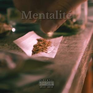 Mentalité (Explicit)