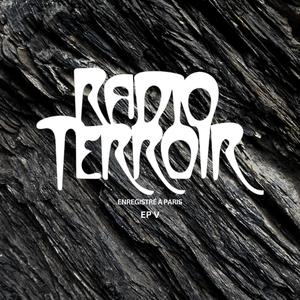 RADIO TERROIR EP.005