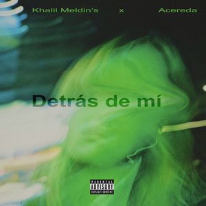 Detrás de mí (Explicit)