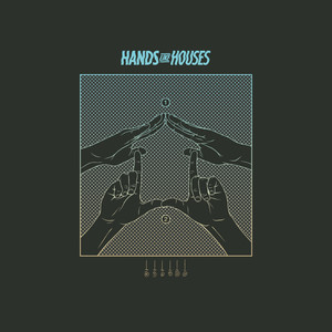 Hands Like Houses (Explicit)