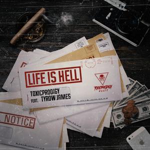 Life Is Hell (feat. Tyrow James) [Explicit]