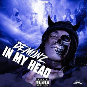 Demonz in my head (Explicit)