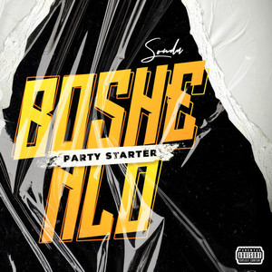 Boshe Nlo (Party Starter) (Explicit)