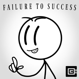 Failure to Success