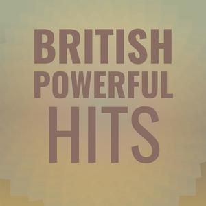 British Powerful Hits