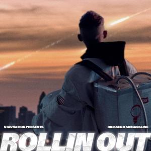 Rollin' Out (Explicit)
