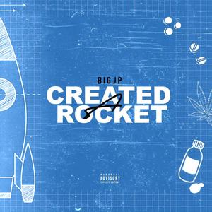 Created A Rocket (Explicit)