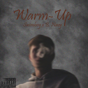 Warm Up (Explicit)