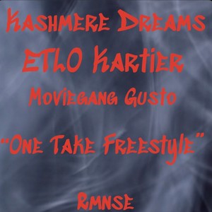 One Take Freestyle (feat. ETLO Kartier & Moviegang Gusto) [Explicit]