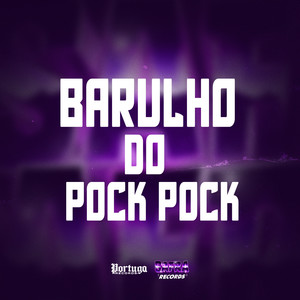 BARULHO DO POCK POCK (Explicit)