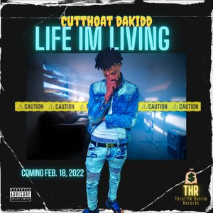 Life Im Living (Explicit)