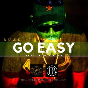 Go easy(feat. Koo & Fyah)