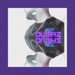 Olmaz(feat. ACT)