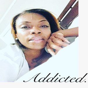 Addicted