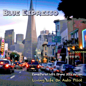 Living Life on Auto Pilot (2023 Remaster Drums Version)