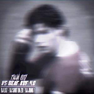 PALM CITY VS BEAT KOF 4.0 (feat. DJ Sant Da Zo & DJ JOAO 7|Explicit)