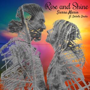 Rise and Shine(feat. Dakota Drake)