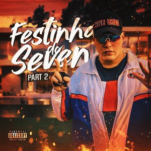 Festinha Do Seven, Pt. 2 (Explicit)