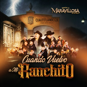 Cuando Vuelvo A Mi Ranchito