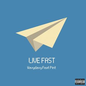 Live Fast (feat. Pint) (Explicit)
