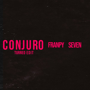 Conjuro (Turreo Edit)