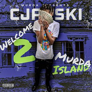 Welcome 2 Murda Island (Explicit)